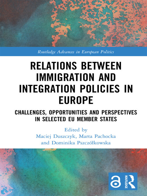 Title details for Relations between Immigration and Integration Policies in Europe by Maciej Duszczyk - Available